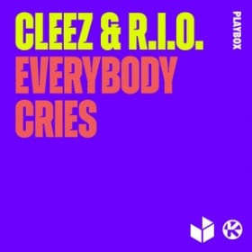 CLEEZ & R.I.O. - EVERYBODY CRIES